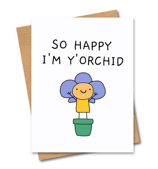 Cards - "I'm Y'Orchid"